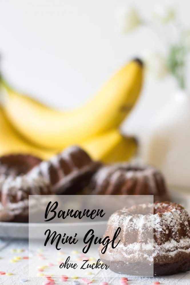 Bananen Mini Gugl - ohne Zucker ⋆ Lieblingszwei * Foodblog