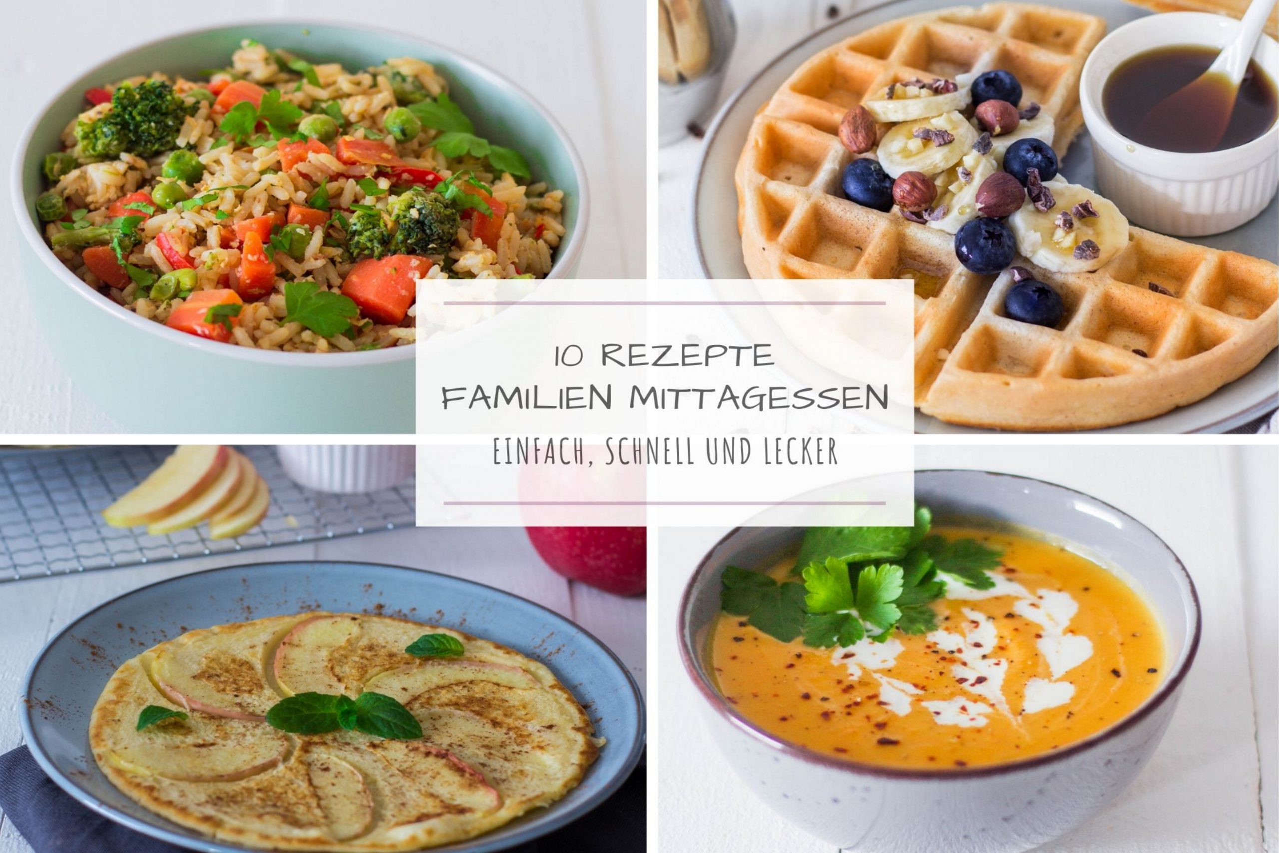 10 Ideen fürs Familien-Mittagessen ⋆ Lieblingszwei * Foodblog