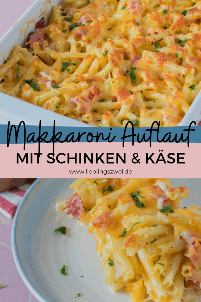 Makkaroni-Auflauf mit Schinken & Käse