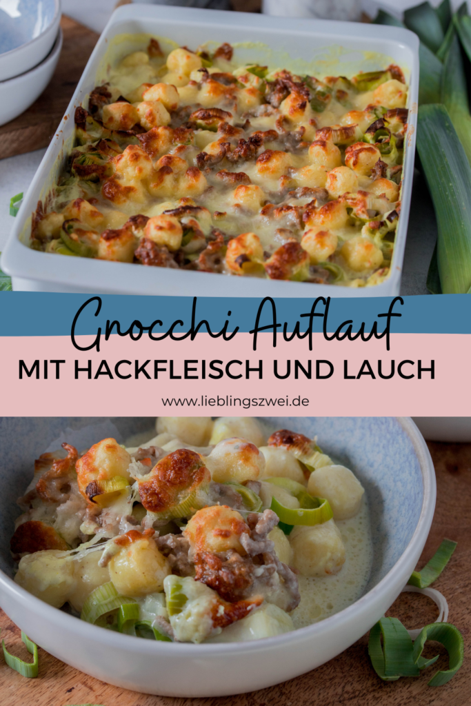 Gnocchi Auflauf mit Hackfleisch und Lauch