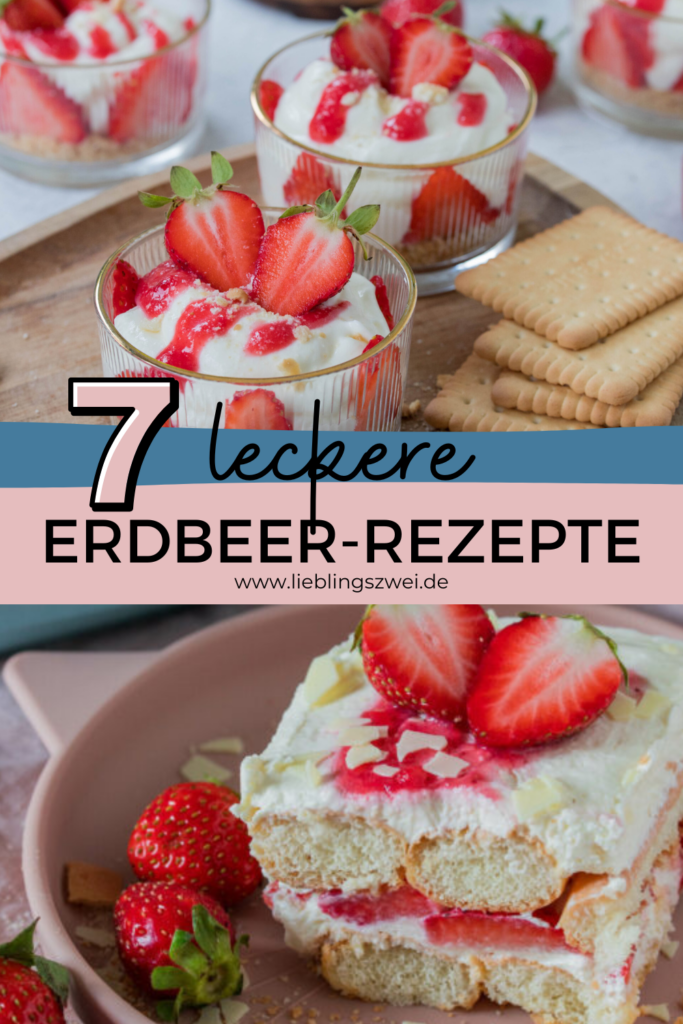 7 leckere Erdbeer-Rezepte